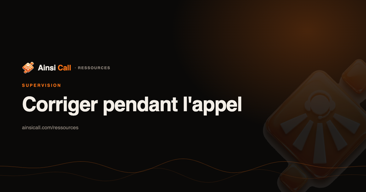 Supervision temps réel : corriger aujourd'hui, pas demain